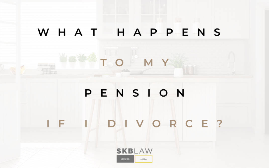 What happens to my pension when I get divorced?